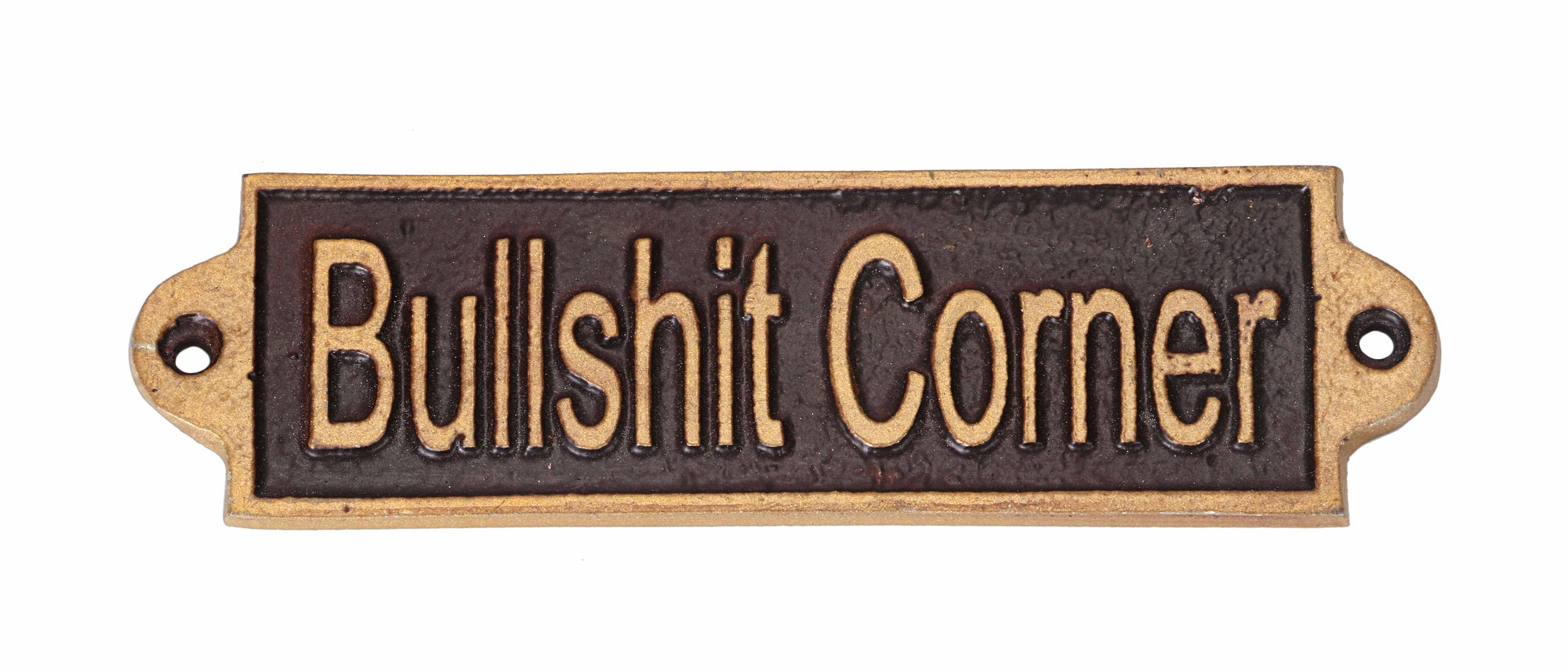 BULLSHIT CORNER Metal Door Sign, Hand Finished, Small Slim Metal Sign