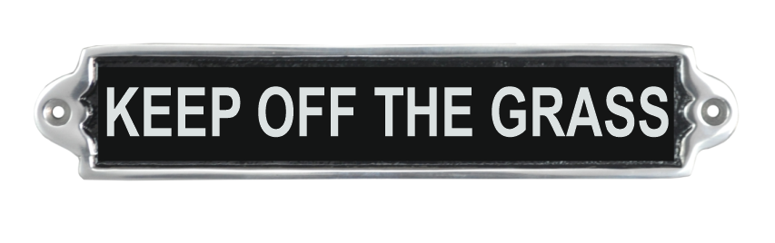 MSL 25cm Aluminium Keep Off the Grass Metal Door Sign