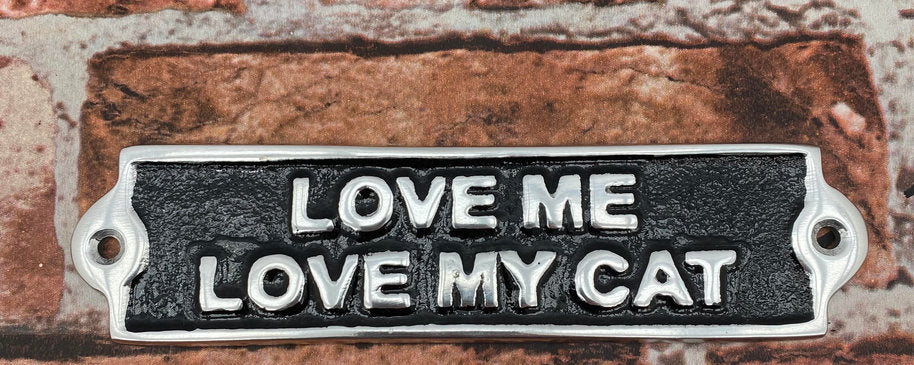 MSL 20cm Aluminium Love Me Love My Cat Sign, Hand-Finished Metal Door Decor, Pre-Drilled Holes